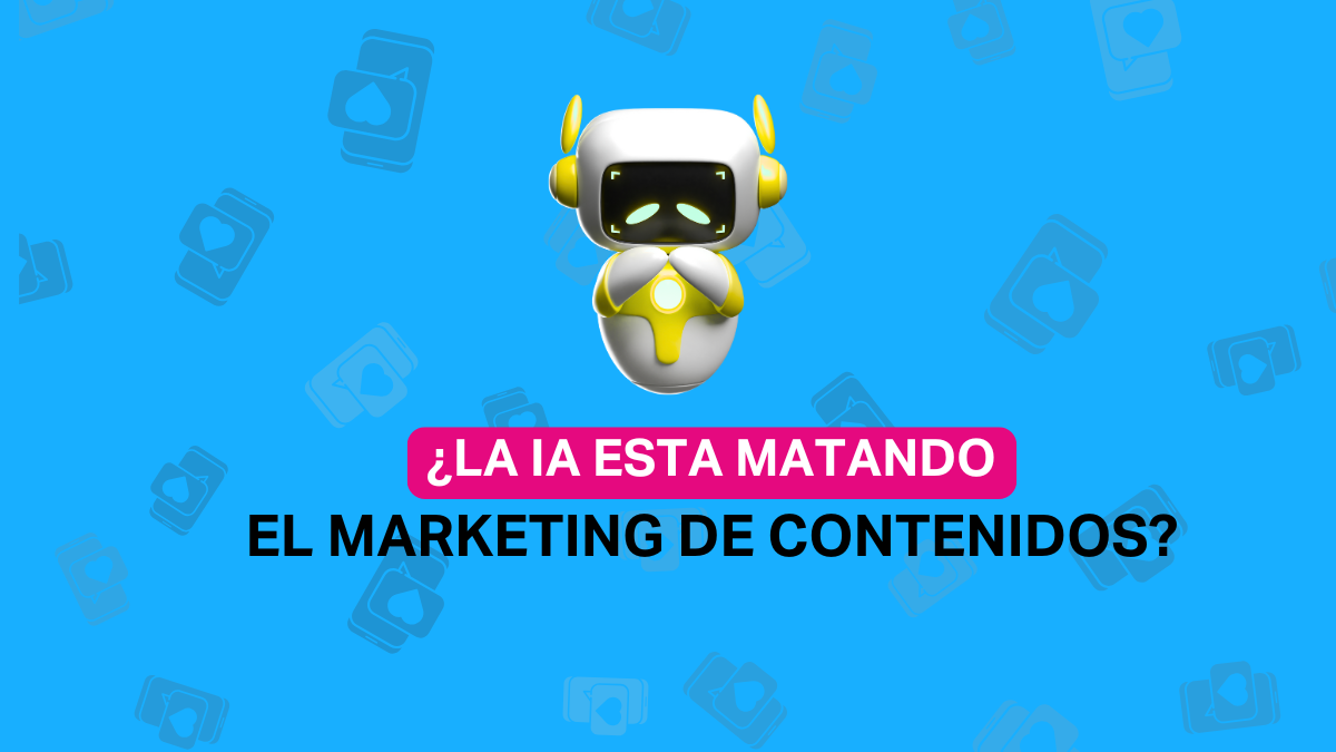 ¿La IA esta matando al marketing de contenidos? No. Pero sí lo está llenando de ruido. Te cuento más al respecto.